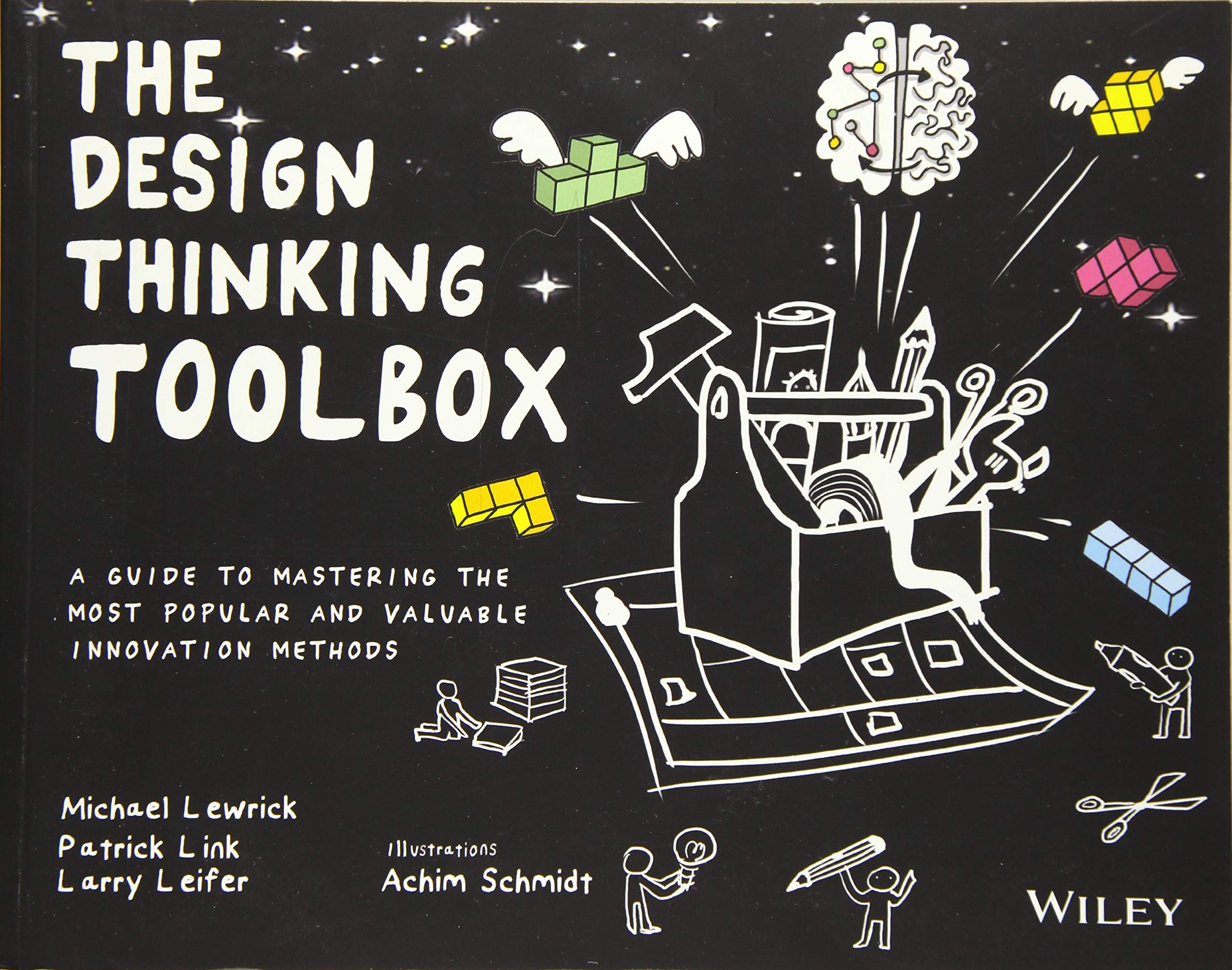 The Design Thinking Toolbox | Michael Lewrick, Patrick Link, Larry Leifer