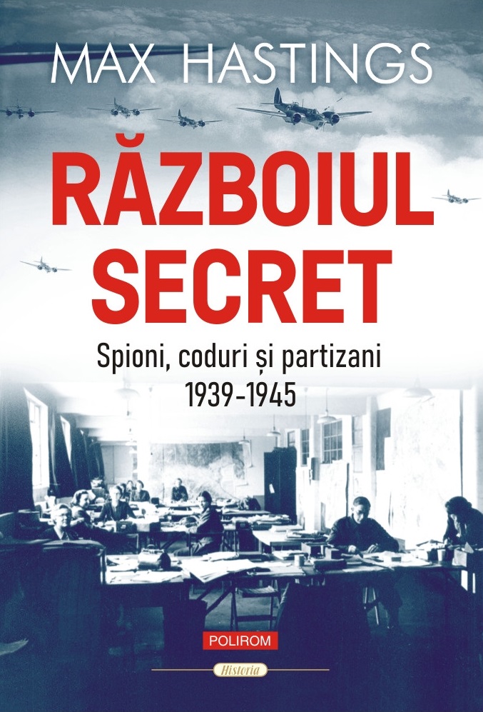 Razboiul secret | Max Hastings - 1 | YEO