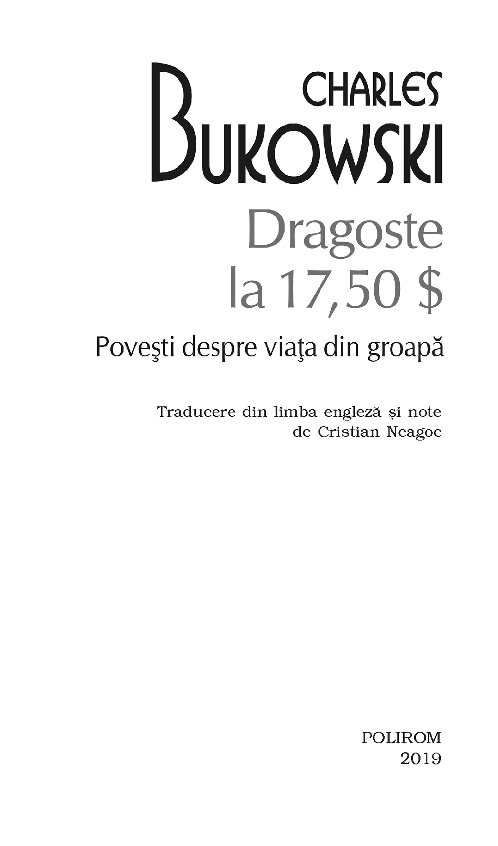 Dragoste la 17,50 $ | Charles Bukowski - 4 | YEO