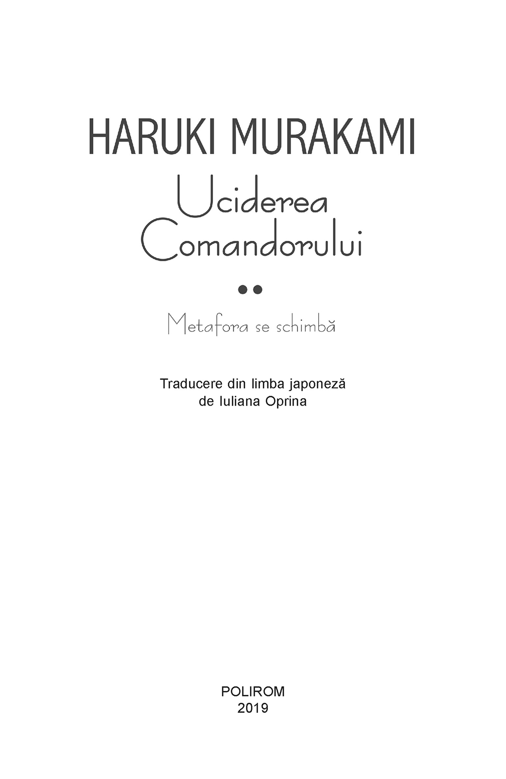 Poze Uciderea Comandorului - Volumul II | Haruki Murakami