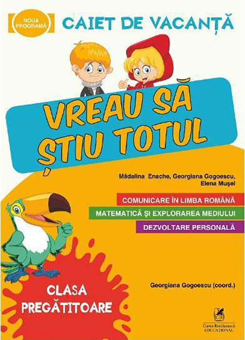 PDF Caiet de vacanta. Clasa Pregatitoare | Georgiana Gogoescu, Madalina Enache Cartea Romaneasca educational Scolaresti