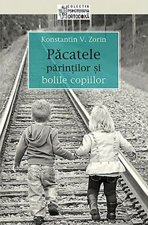 Pacatele parintilor si bolile copiilor | K.V. Zorin