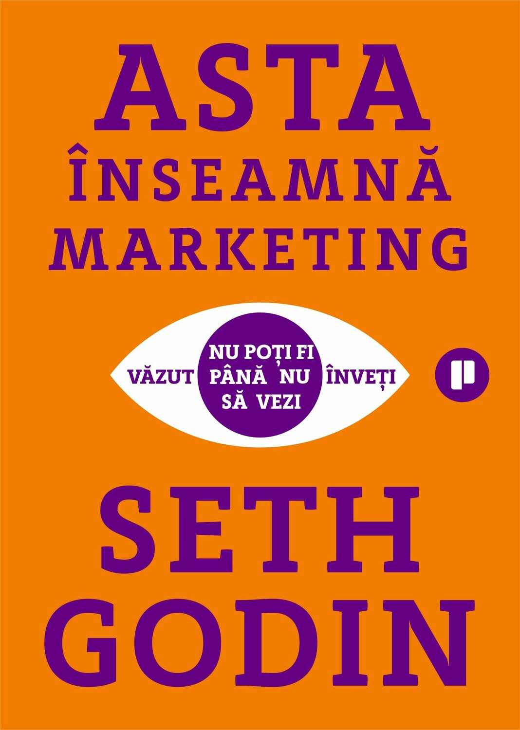 Asta inseamna marketing | Seth Godin carturesti.ro imagine 2022