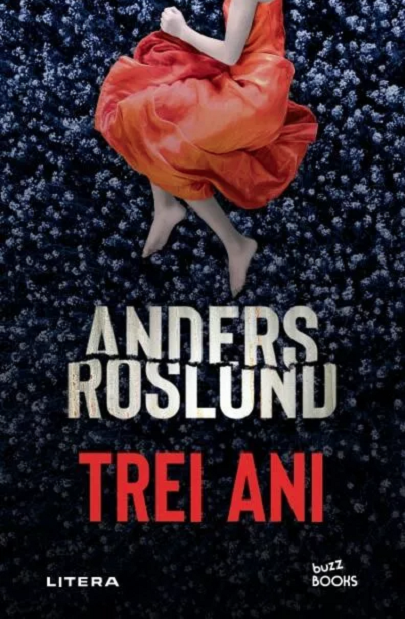 Trei ani | Anders Roslund - 1 | YEO