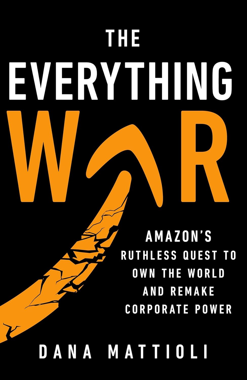 The Everything War | Dana Mattioli