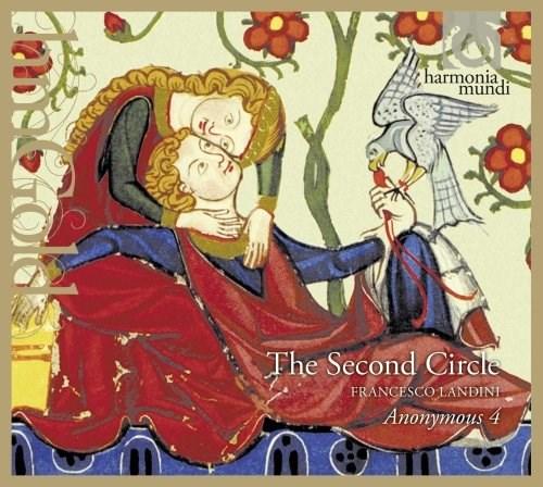The Second Circle - Love Songs of Francesco Landini | Anonymous 4, Francesco Landini