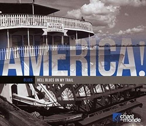 America! - Hell Blues on my Train | Various Artists