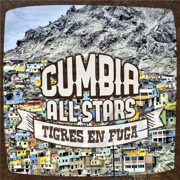 Tigres En Fuga | Cumbia All Stars