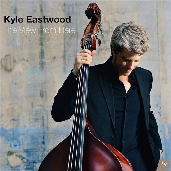 The View From Here | Kyle Eastwood