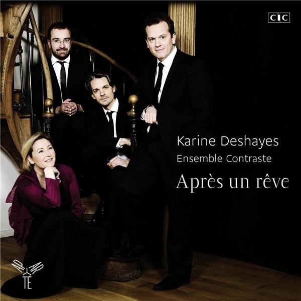 Apres Un Reve - French Romantic Songs | Ensemble Contraste, Karine Deshayes