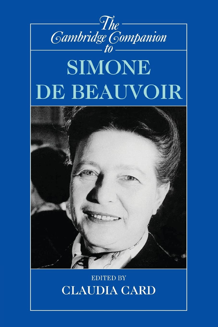 The Cambridge Companion to Simone de Beauvoir | Claudia Card