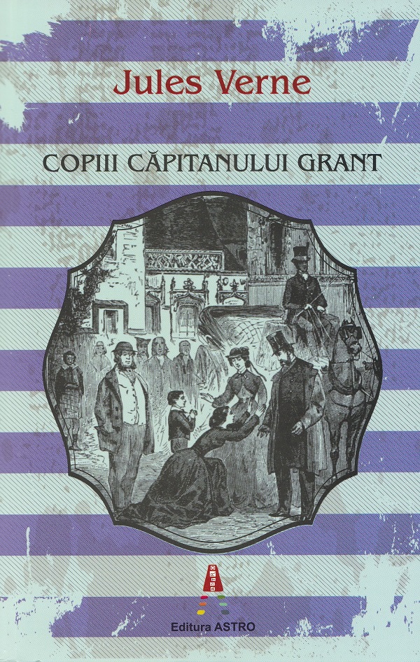 Copiii capitanului Grant | Jules Verne