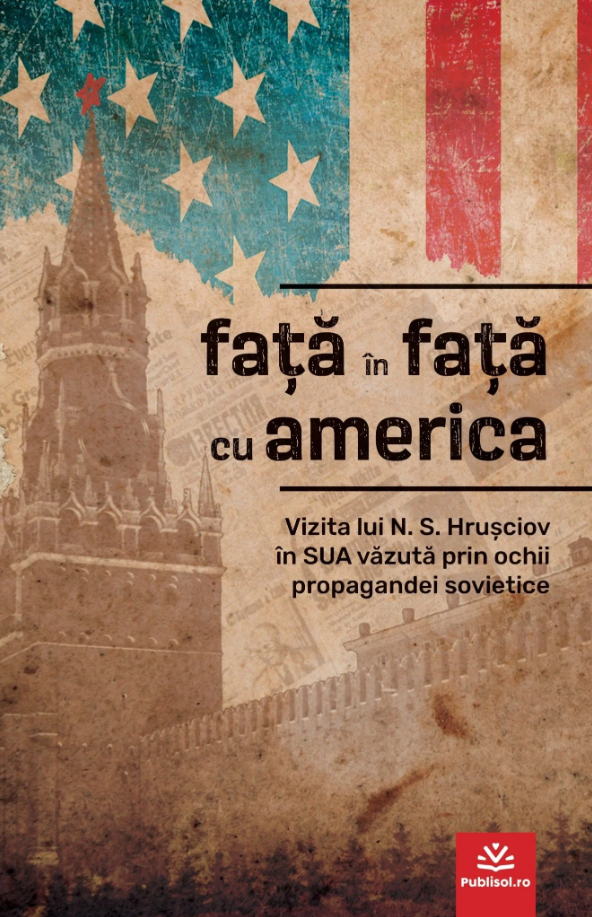 Fata In Fata Cu America | A. Adjubei, N. Gribaciov, L. Ilicev