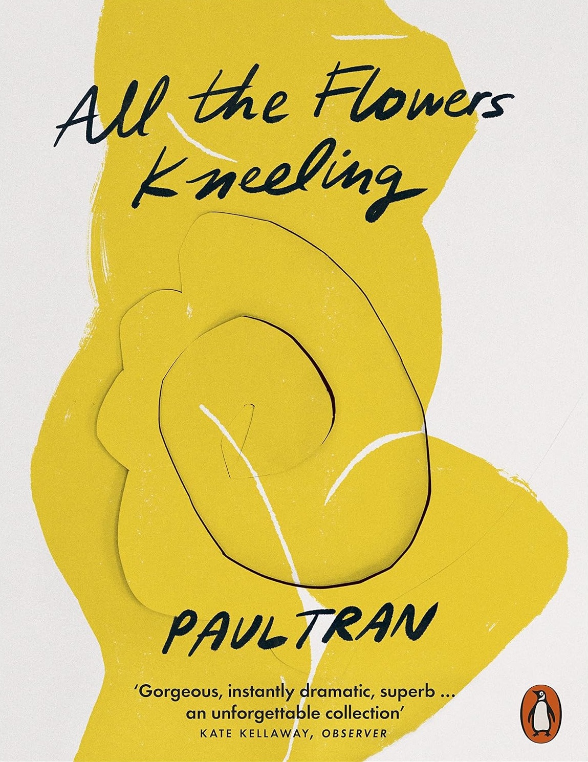 All the Flowers Kneeling | Paul Tran