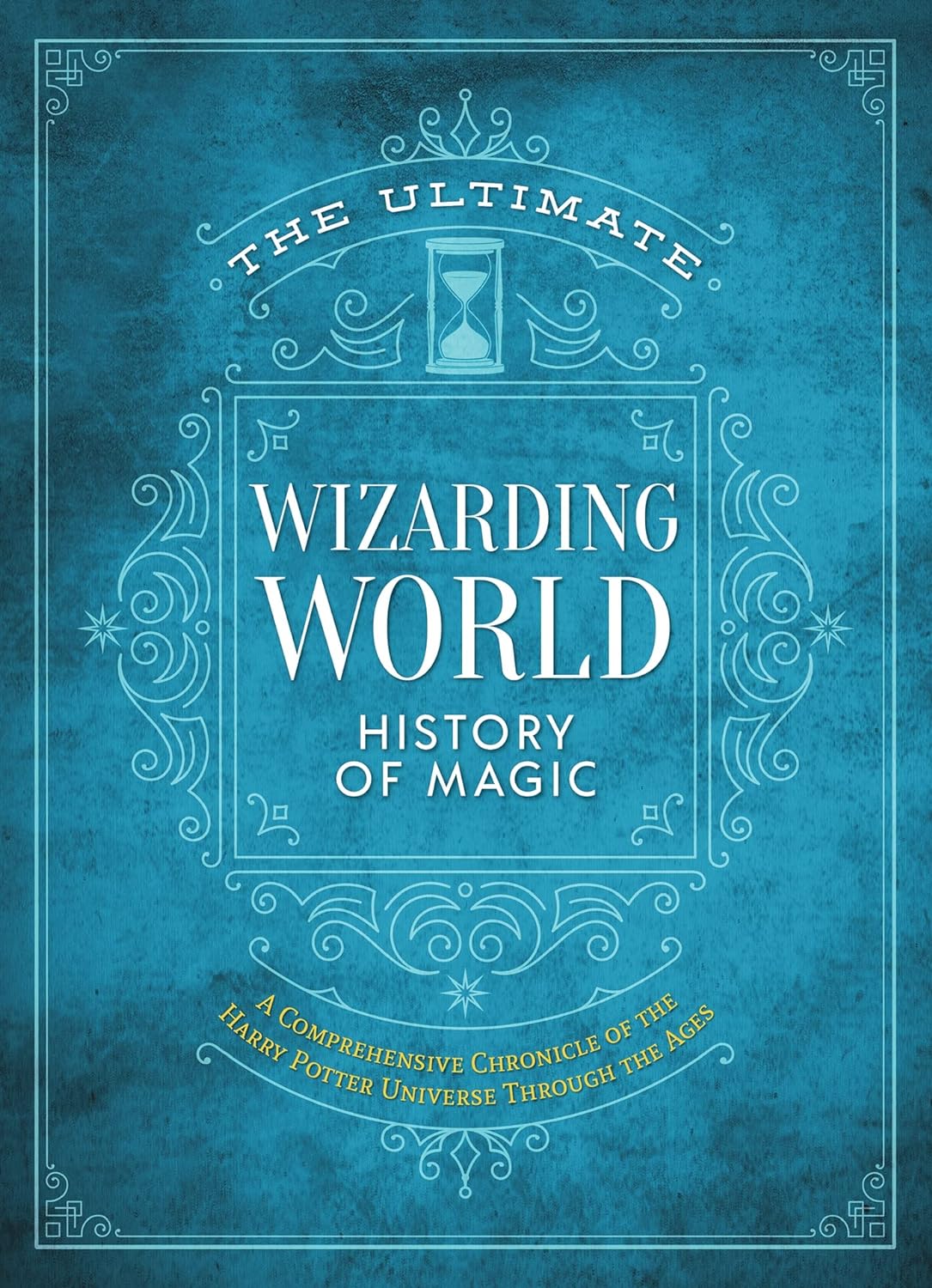 The Ultimate Wizarding World History of Magic