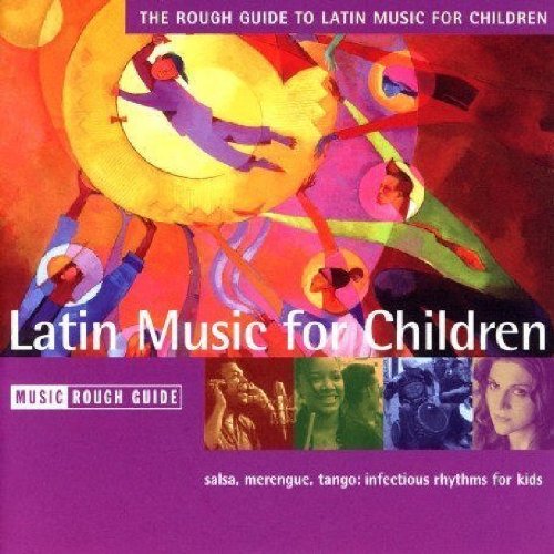 The Rough Guide To Latin Music For Children | Various Artists