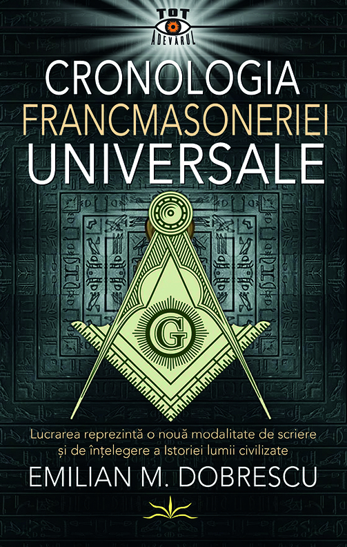 Cronologia Francmasoneriei Universale | Emilian M. Dobrescu - 3 | YEO