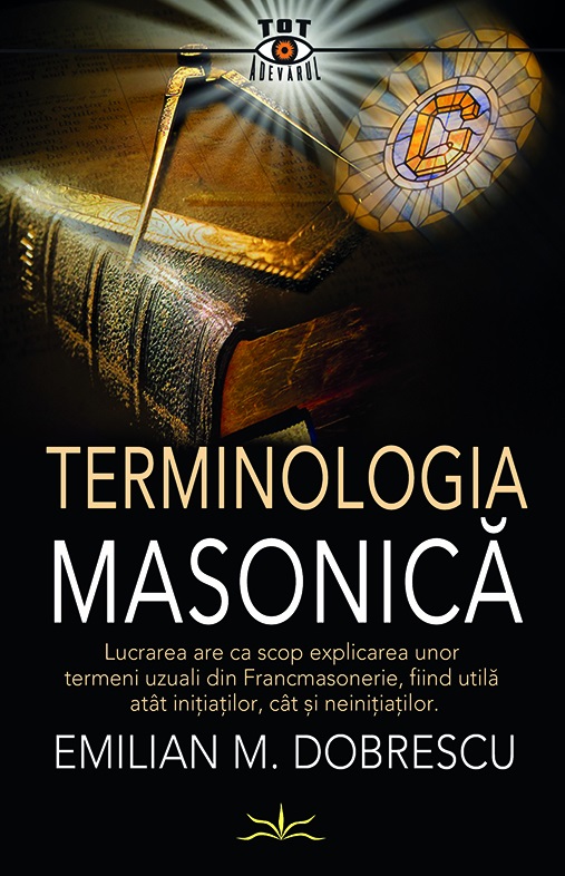 Terminologia Masonica | Emilian M. Dobrescu - 2 | YEO