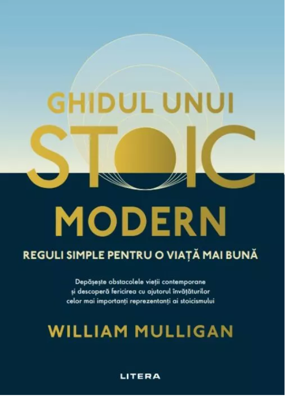 Ghidul unui stoic modern | William Mulligan - 1 | YEO