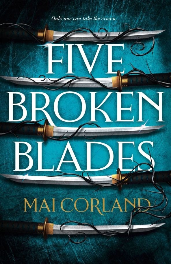 Five Broken Blades | Mai Corland
