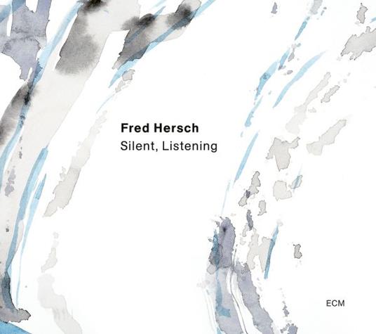 Silent, Listening | Fred Hersch