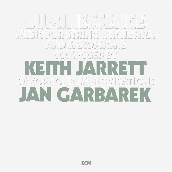 Luminessence - Vinyl | Keith Jarrett, Jan Garbarek