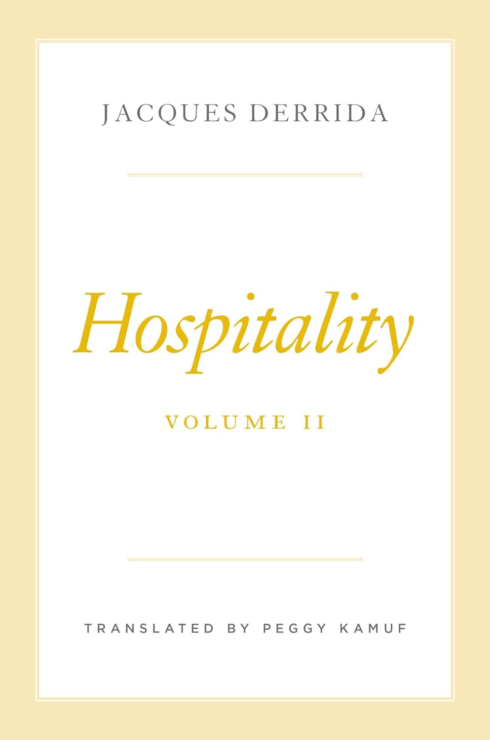 Hospitality - Volume II | Jacques Derrida