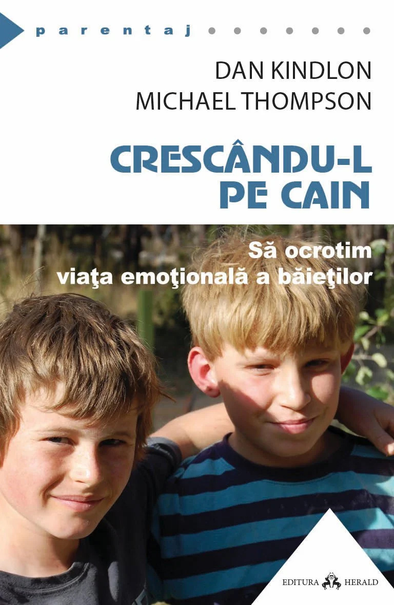 Crescandu-l pe Cain | Dan Kindlon, Michael Thompson - 2 | YEO