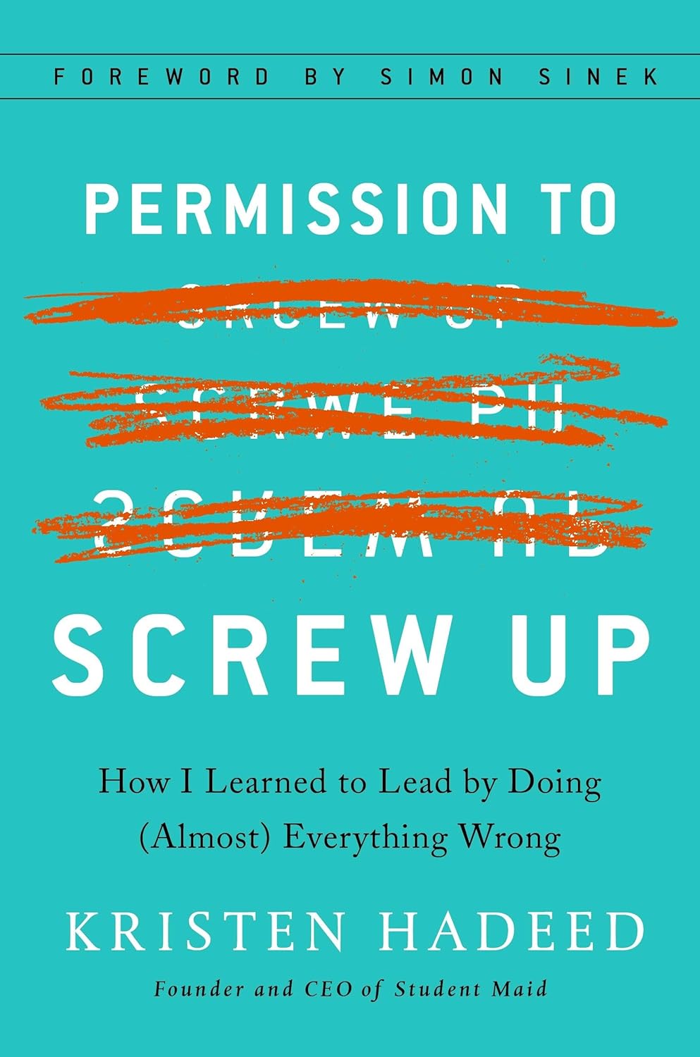 Permission To Screw Up | Kristen Hadeed