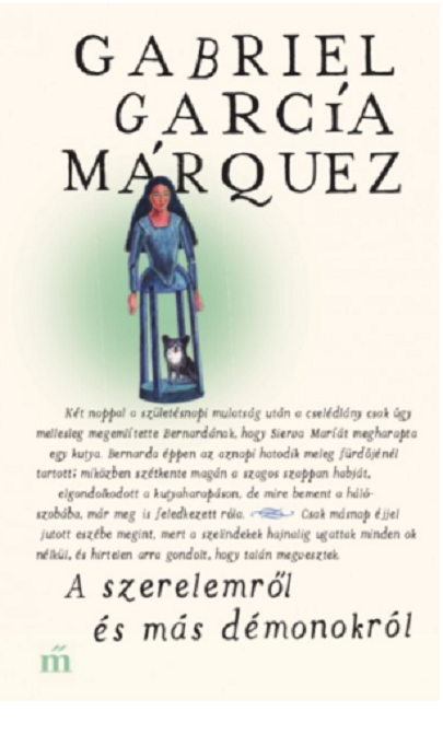 A szerelemrol es mas demonokrol | Gabriel Garcia Marquez
