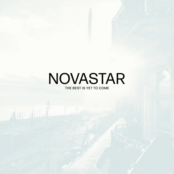 The Best Is Yet To Come | Novastar