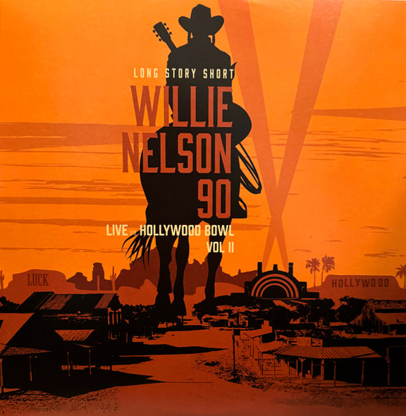 Long Story Short: Willie Nelson 90 - Live At The Hollywood Bowl Vol. II (Vinyl, Record Store Day) | Willie Nelson, Various Artists - 1 | YEO