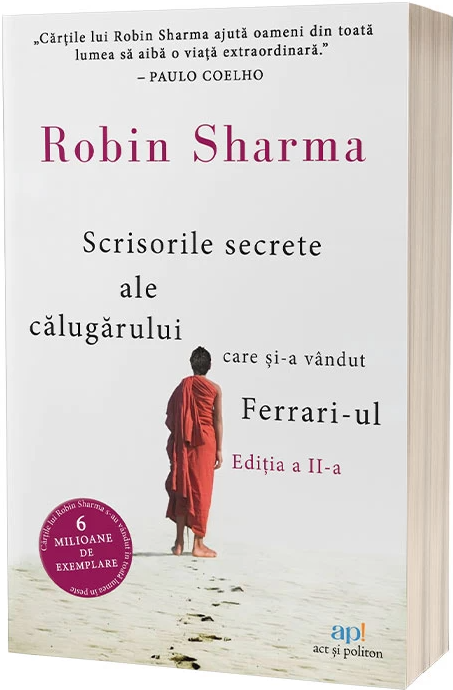 Scrisorile secrete ale calugarului care si-a vandut Ferrari-ul | Robin Sharma