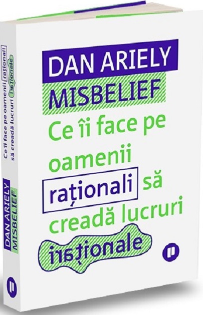 Misbelief | Dan Ariely