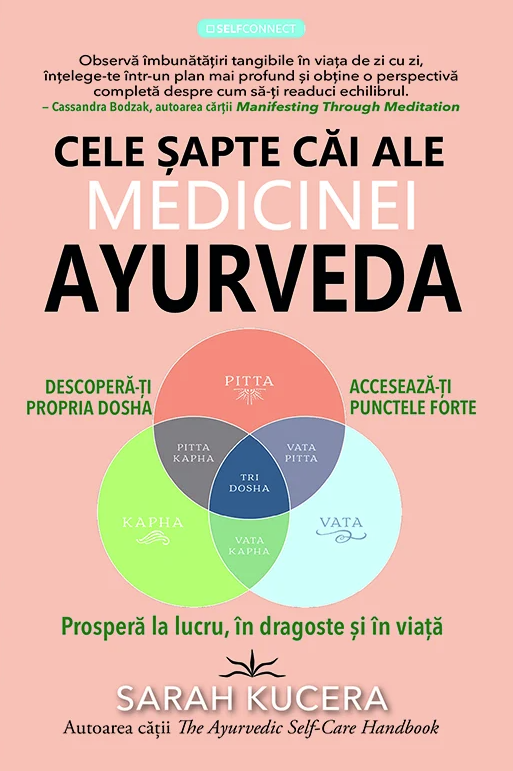 Cele sapte cai ale medicinei Ayurveda | Sarah Kucera - 2 | YEO