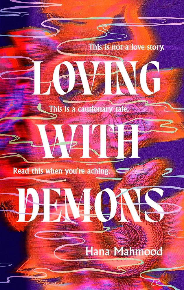 Loving with Demons | Hana Mahmood