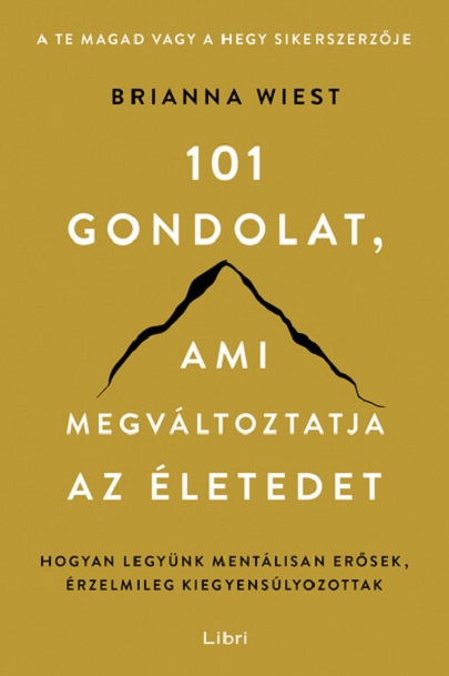 101 gondolat, ami megvaltoztatja az eletedet