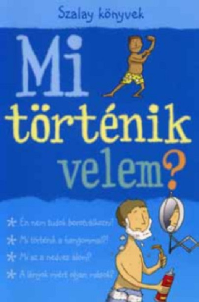 Mi tortenik velem?– Fiu