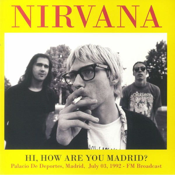 Hi, How Are You Madrid? - Vinyl | Nirvana