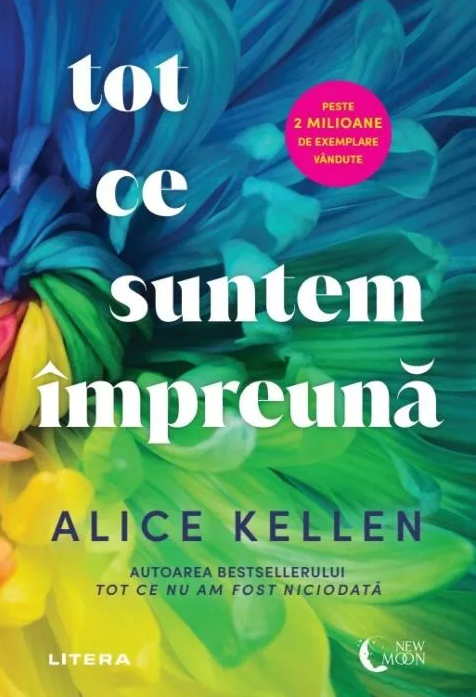 Tot ce suntem impreuna | Alice Kellen - 1 | YEO