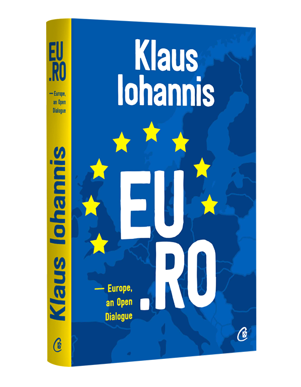 EU.RO. - Europe, an Open Dialogue | Klaus Iohannis