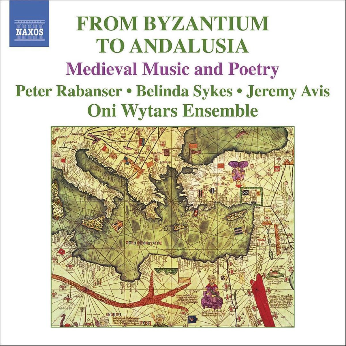 From Byzantium To Andalusia (Ensemble Oni Wytars) | Various Composers