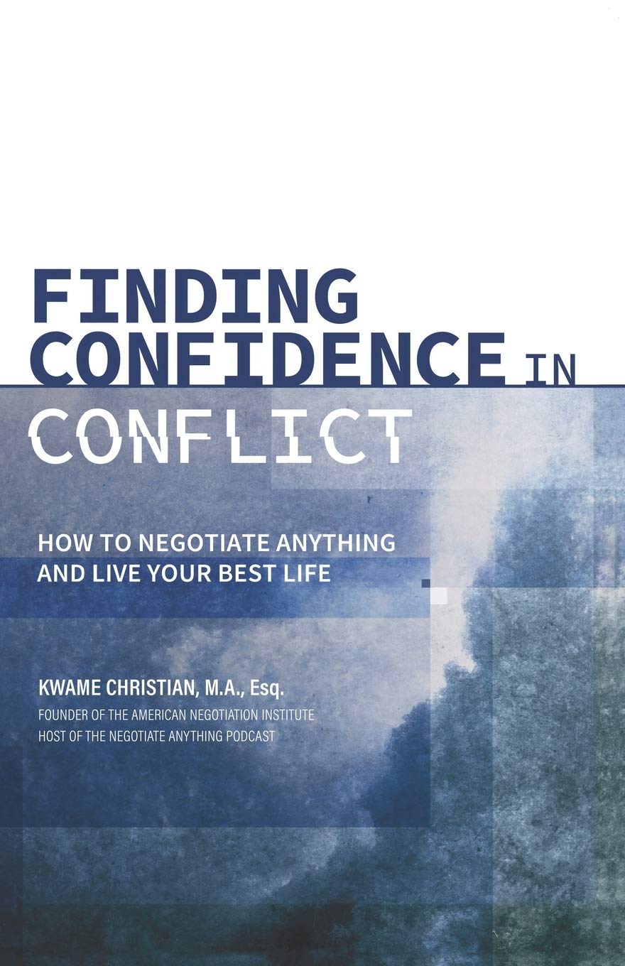 Finding Confidence in Conflict | Kwame Christian