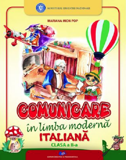 Comunicare in limba moderna italiana - Manual pentru clasa a II-a | Mariana Mion Pop - 2 | YEO