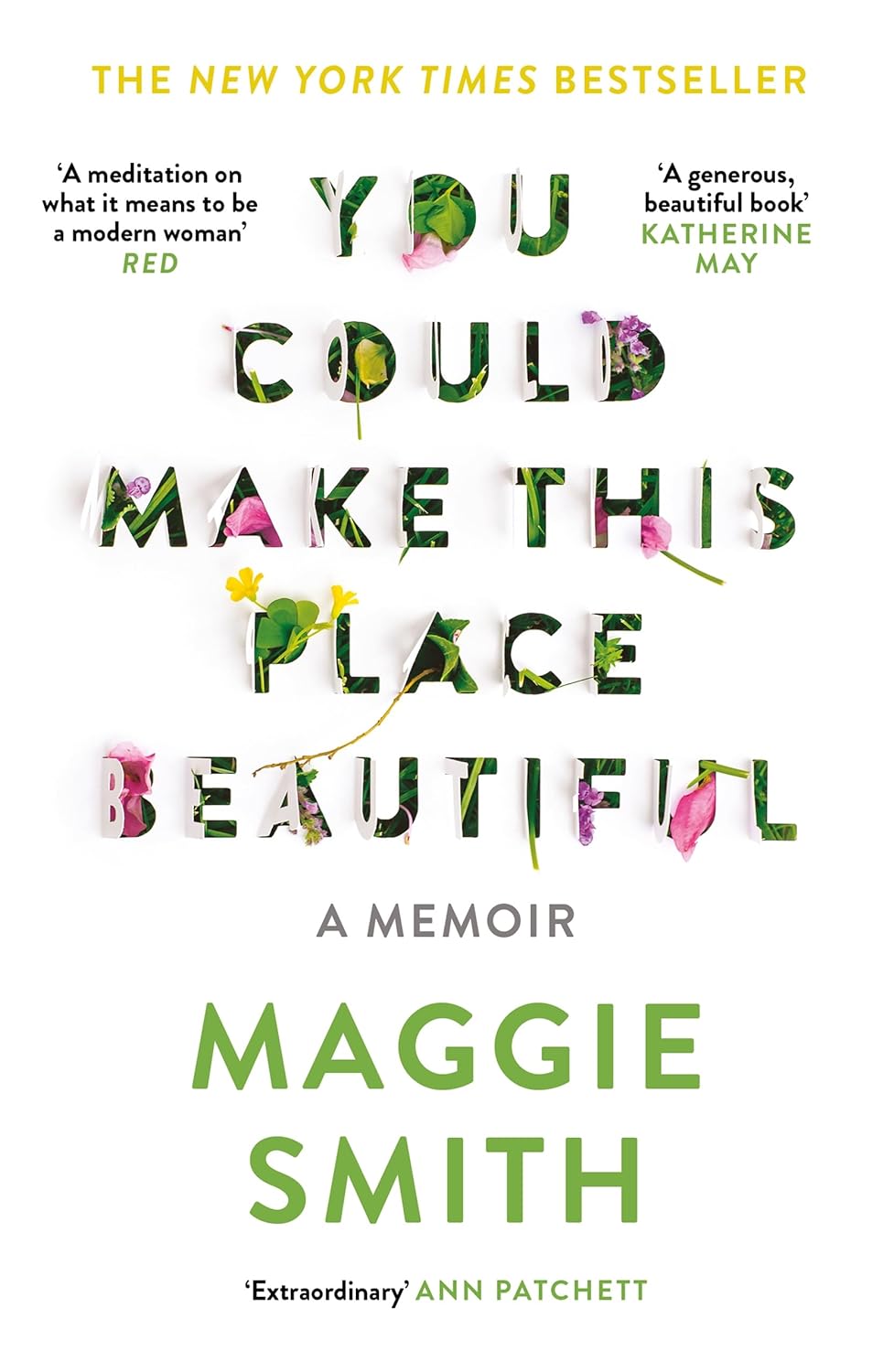 You Could Make This Place Beautiful | Maggie Smith