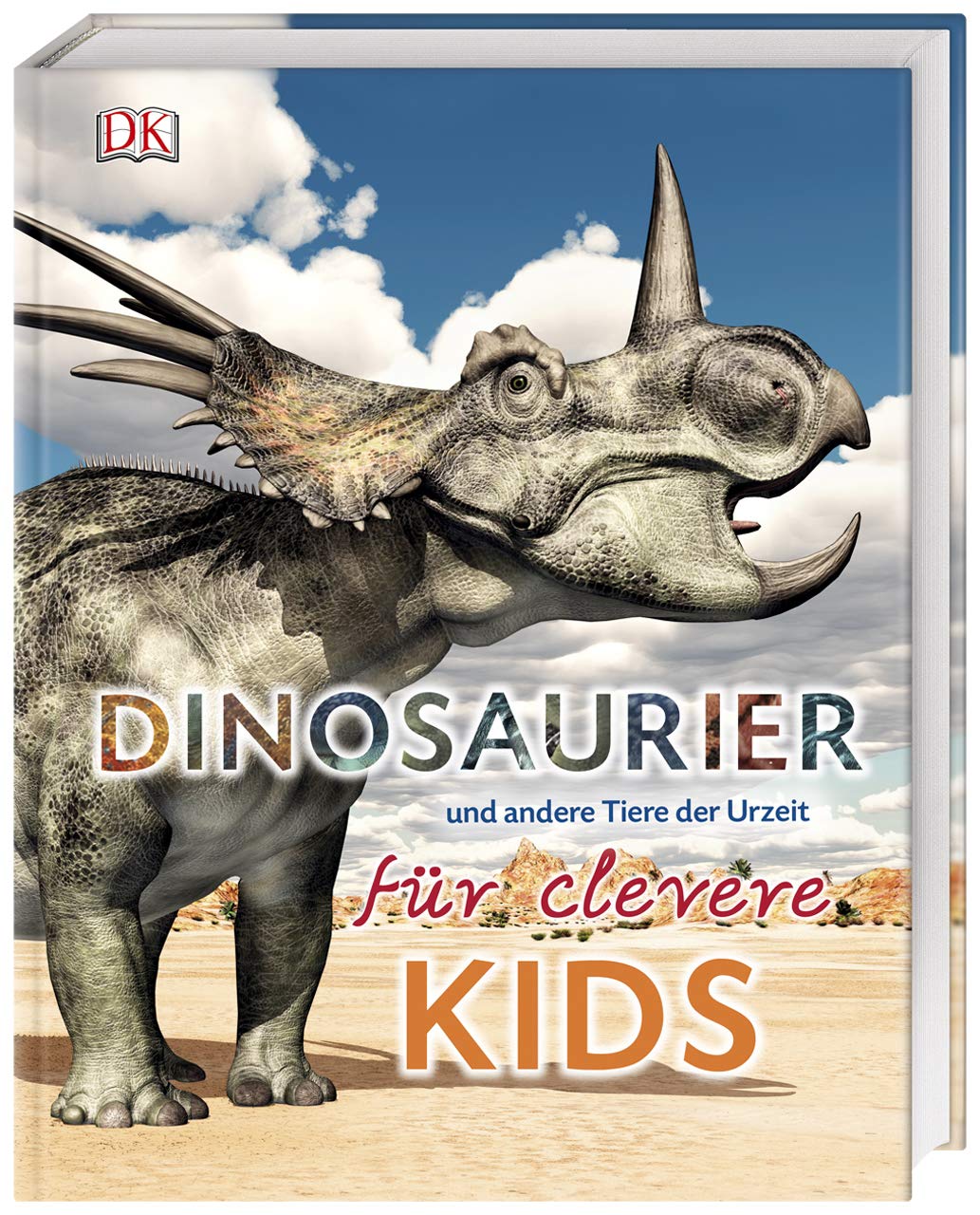 Dinosaurier und andere Tiere der Urzeit für clevere Kids |