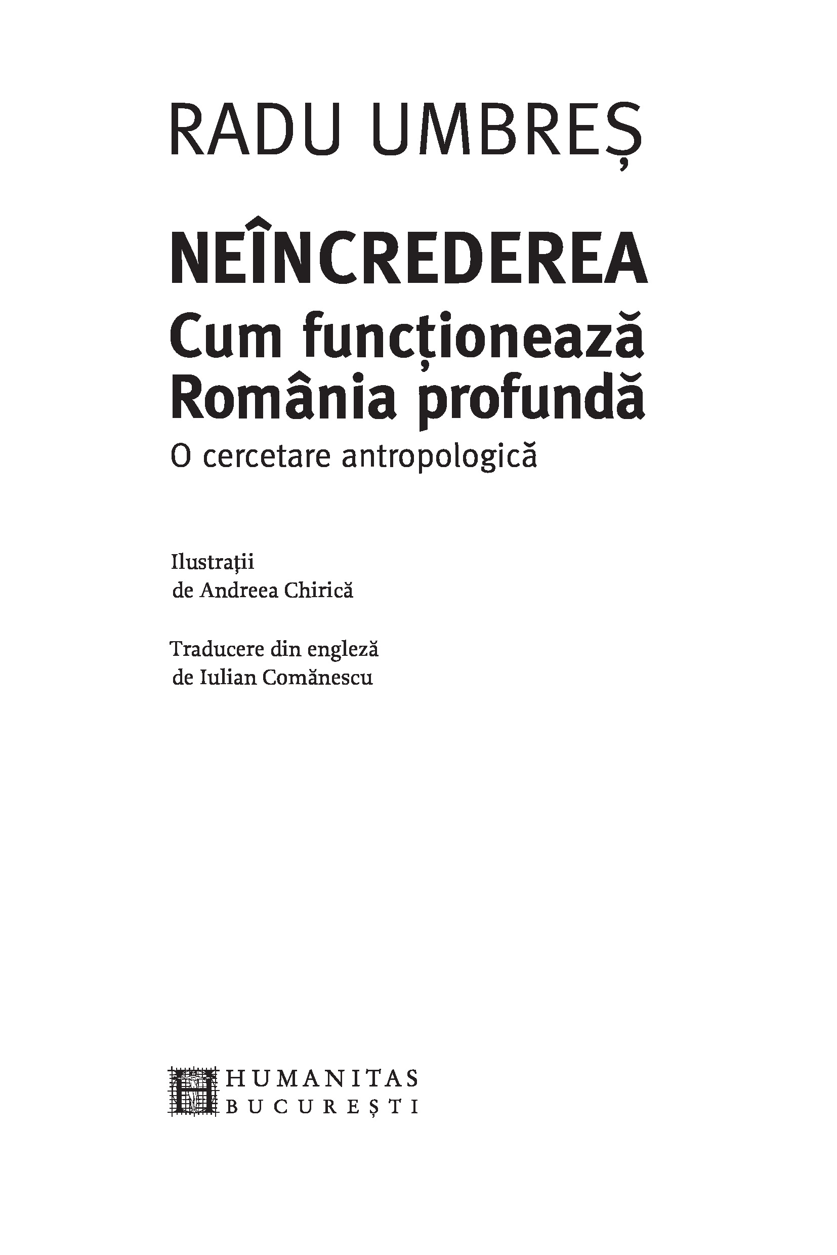 Neincrederea: Cum functioneaza Romania profunda | Radu Umbres - 2 | YEO