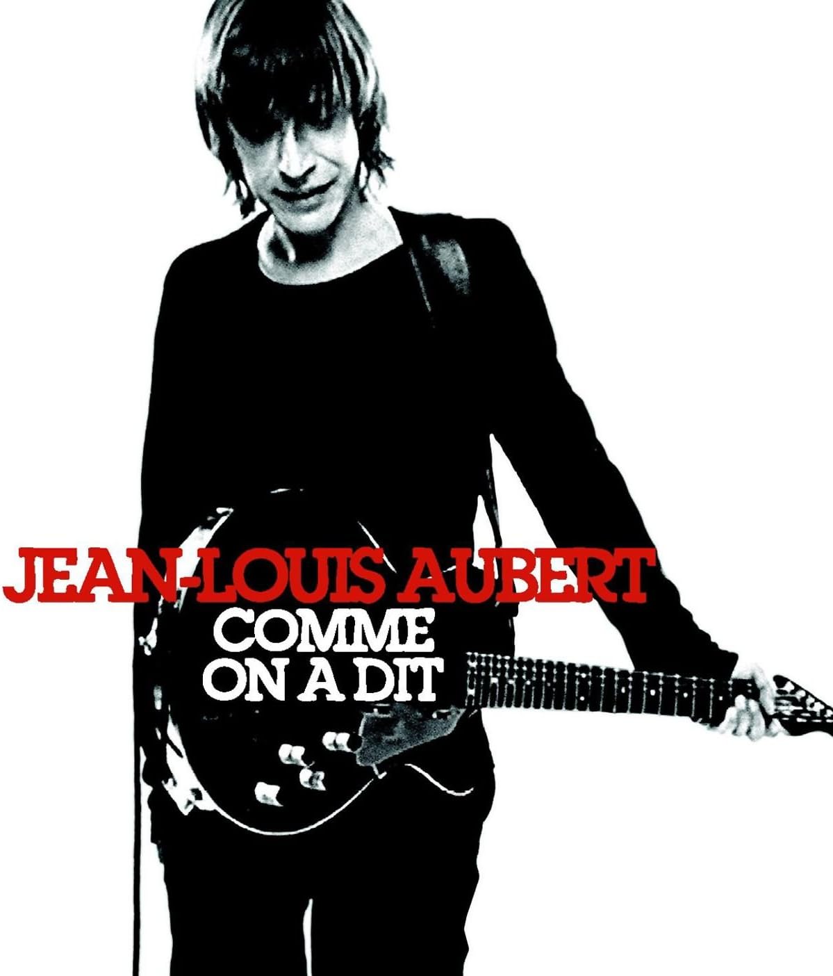 Comme On A Dit | Jean-Louis Aubert