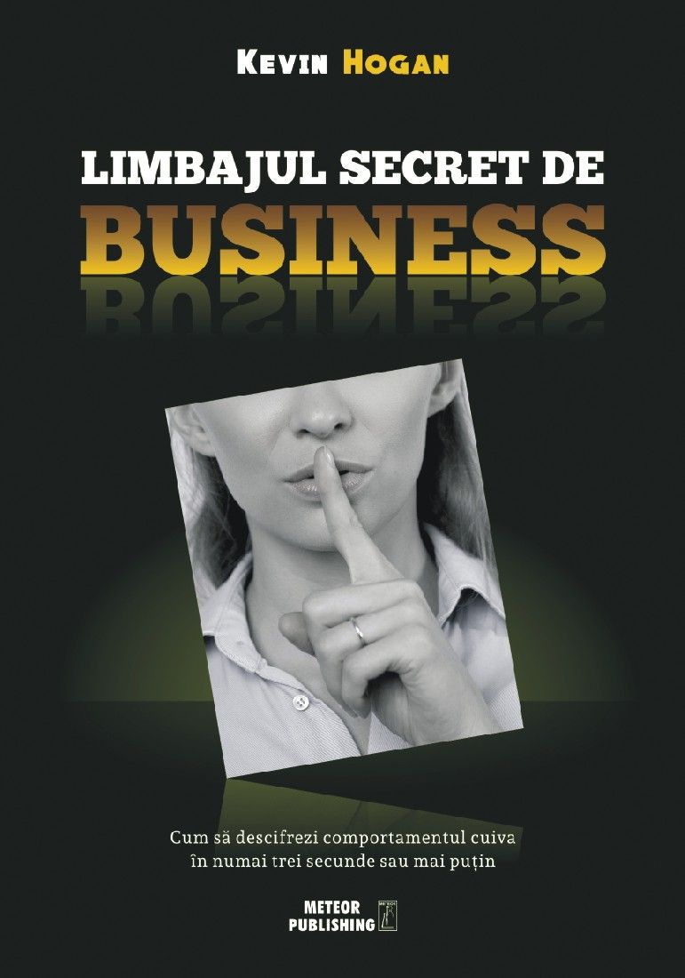 PDF Limbajul secret de business | Kevin Hogan carturesti.ro Business si economie