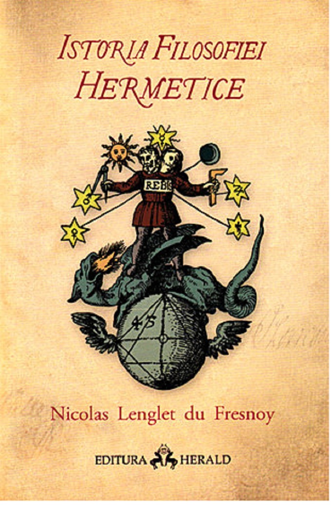 Istoria filosofiei hermetice | Nicolas Lenglet Du Fresnoy Carte imagine 2022